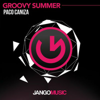Paco Caniza - Groovy Summer (original mix) -  Jango Music by Paco Caniza