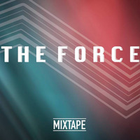 MIXTAPE - The Force - BY  1neflame - VARIOUS ARTISTS by 1neflame
