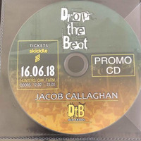 DROP THE BEAT PROMO MIX - JACOB CALLAGHAN by Jacob Callaghan Official