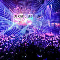 DJ Clifford smith#11 by  DJ Clifford Smith