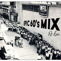 Epic 60's Mix by DJ Epic