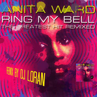 Anita Ward - Ring My Bell ( Mix Edit) by Dj Loran