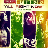 Free - All Right Now (Dj Loran Remix club) by Dj Loran
