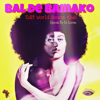 Bal de Bamako - M -  edit club dance by Dj Loran
