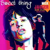 Mick Jagger - Sweet Thing (Dj Loran Rework) by Dj Loran