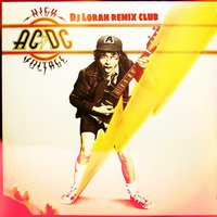 ACDC - Long Way to the Top (Dj  Remix) by Dj Loran