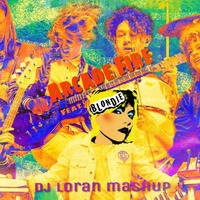 Arcade Fire feat Blondie  @ Dj Loran mashup by Dj Loran