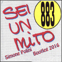 883 - Sei Un Mito (Simone Polini Bootleg 2016) by Simone Polini Deejay