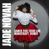 Jade Novah - Dance For Your Life - (Mindcraft Remix) by MINDCRAFT