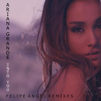 AR14N4 GR4ND3 - 1NT0 Y0U (Felipe Angel Club Mix) by Felipe Angel - NEW PROFILE