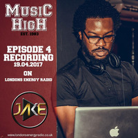 Music High Radio Show - Episode 4 by Jake Hoff