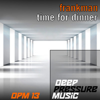 dpm13 - frankman - time for dinner