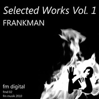 Frankman - Final File by FM Musik / Deep Pressure Music