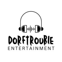 Dorftrouble Entertainment