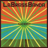 LaBrassBanda - Nackert.motown.mashup by Duck(P)Nut