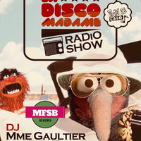 La Disco Madame radio show Avril 2020 by Franck Gaultier (Mme Gaultier)