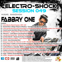 Fabbry One - Electro Shock Session 049 RadioShow2017 by Fabbry One