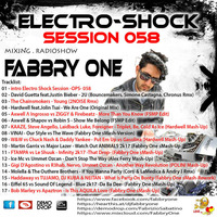 Fabbry One - Electro Shock Session 058 RadioShow2017 by Fabbry One