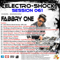 Fabbry One - Electro Shock Session 061 RadioShow2017 by Fabbry One