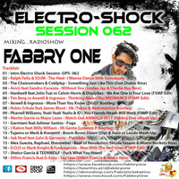 Fabbry One - Electro Shock Session 062 RadioShow2017 by Fabbry One