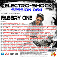 Fabbry One - Electro Shock Session 064 RadioShow2017 by Fabbry One