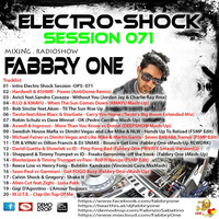 Fabbry One - Electro Shock Session 071 RadioShow2017 by Fabbry One