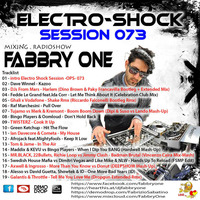 Fabbry One - Electro Shock Session 073 RadioShow2017 by Fabbry One