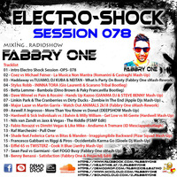 Fabbry One - Electro Shock Session 078 RadioShow2018 by Fabbry One