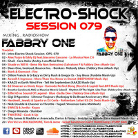 Fabbry One - Electro Shock Session 079 RadioShow2018 by Fabbry One