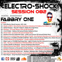 Fabbry One - Electro Shock Session 082 RadioShow2018 by Fabbry One