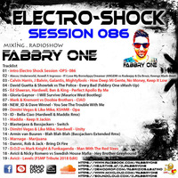 Fabbry One - Electro Shock Session 086 RadioShow2018 by Fabbry One