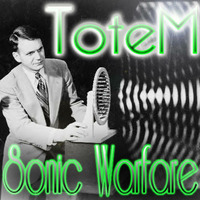 Totem - Sonic Warfare by Totem-BioTech