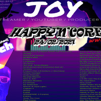 HAPPY'N'CORE 24-02-2021 Live on Twitch ( JOYTHEDJ ) All Wednesday 20h CET+1 by joythedj