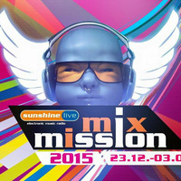 Live @ radio sunshine live Mix Mission 2015 - Hour 1 by Jey Aux Platines