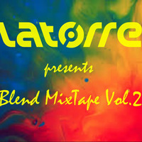 Latorre presents - Blend Mixtape Vol.2 by Latorre