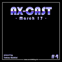  AX-Cast #4 - Tobias Baldini | Techno | House | Minimal | Electro Music by AX-Clubbing
