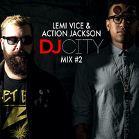 Lemi Vice &amp; Action Jackson - DJ City Mix #2 by Action Jackson
