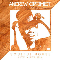 Soulful House  Live Vinyl Mix by Andrew OPTIMIST