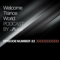 Javi Perez @ Welcome Trance World - Episode 32 by JΛvius