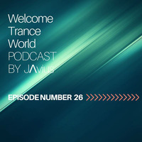 Javi Perez @ Welcome Trance World - Episode 26 by JΛvius