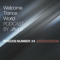 Javi Perez @ Welcome Trance World - Episode 24 by JΛvius