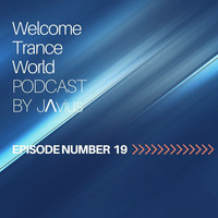 Javi Perez @ Welcome Trance World - Episode 19 by JΛvius