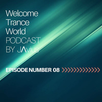 Javi Perez @ Welcome Trance World - Episode 08 by JΛvius