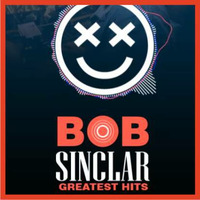 Bob Sinclar - Greatest Hits by Pedro Rioja