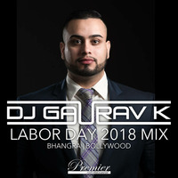 Labor day 2018 Mix - DJ Gaurav K by DJ Gaurav K