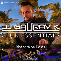 Bhangra on Roids - May 2020 - DJ Gaurav K by DJ Gaurav K