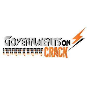 Governments on Crack