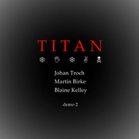 Titan (demo 2 / Johan Troch mix) by Johan Troch