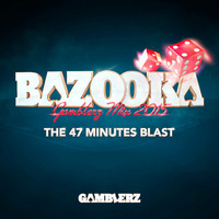Dj Bazooka - Gamblerz Mix by DJ Bazooka