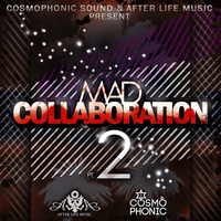Mad Collaboration 2 by Soundbwoy Shaq